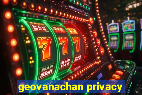 geovanachan privacy